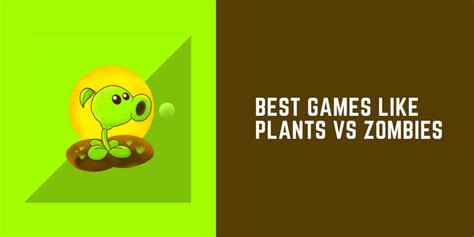 15 Best Games Like Plants vs Zombies 2025 .